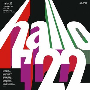 Image for 'hallo 22 (DDR Funk & Soul von 1971 - 1981) [Kompiliert von Max Herre & Dexter]'