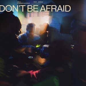 Image for 'Don't Be Afraid'