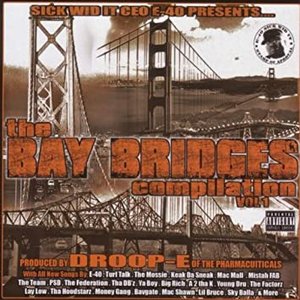 Image for 'E-40 Presents: The Bay Bridges Compilation'