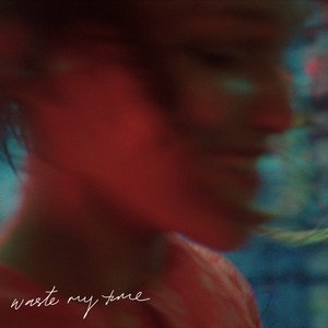 Bild für 'Waste My Time'