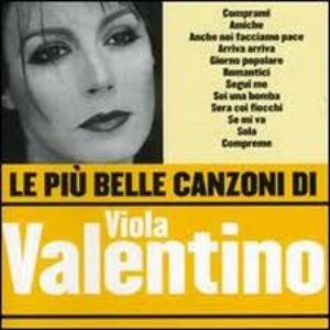 Image for 'Le più belle canzoni di Viola Valentino'
