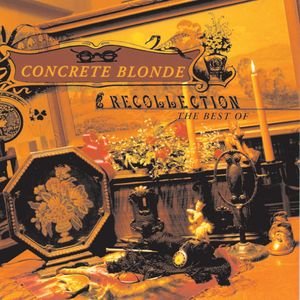 “Recollection: The Best of Concrete Blonde”的封面