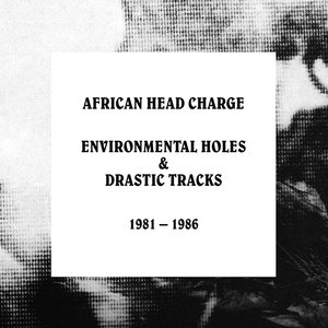 Image for 'Environmental Holes & Drastic Tracks 1981 – 1986'