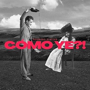 Image for 'CÓMO YE?!'