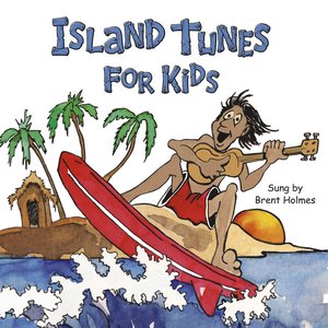 Image for 'Island Tunes for Kids (Hawaiian Version)'