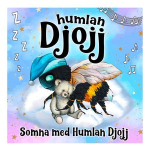 Изображение для 'Somna med Humlan Djojj'