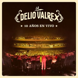 “La Delio Valrex - 10 Años En Vivo”的封面