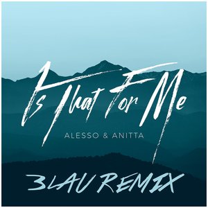 'Is That For Me (3LAU Remix) - Single'の画像