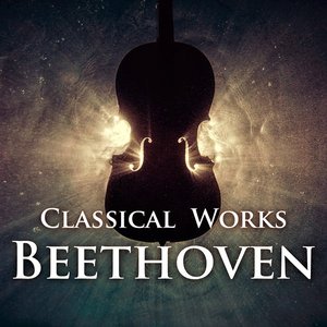 Image for 'Classical Works: Beethoven'