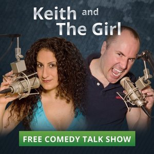 Image pour 'Keith and The Girl comedy talk show'