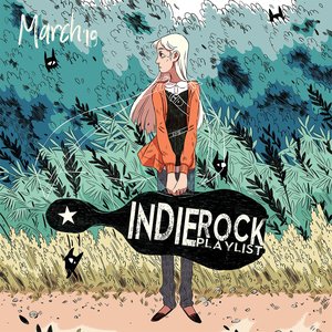 Image for 'Indie/Rock Playlist: March (2019)'