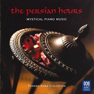 Image for 'The Persian Hours: Mystical Piano Music'