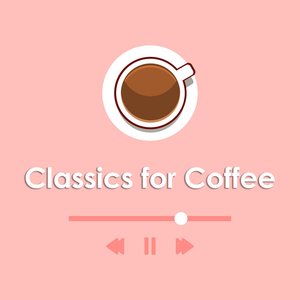 Изображение для 'Classics for Coffee: Chopin'