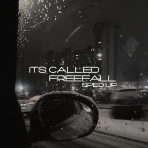 Image for 'It's Called: Freefall (Sped Up)'