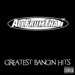 Image for 'Greatest Bangin Hits'