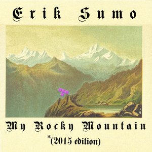 Image for 'My Rocky Mountain (2015 Edition)'
