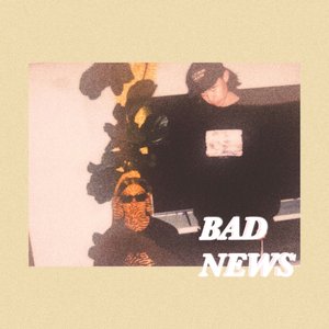 Изображение для 'Bad News'