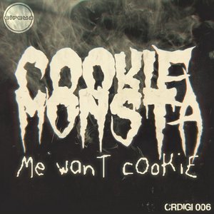 Image for 'Me want cookie'