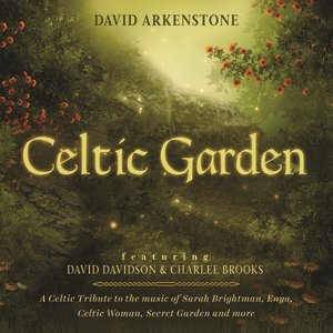 Изображение для 'Celtic Garden: A Celtic Tribute To The Music Of Sarah Brightman, Enya, Celtic Woman, Secret Garden And More'