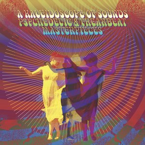 Image for 'A Kaleidoscope Of Sounds: Psychedelic & Freakbeat Masterpieces'