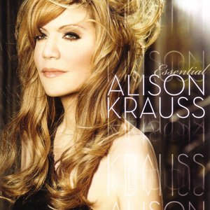 Image for 'Essential Alison Krauss'