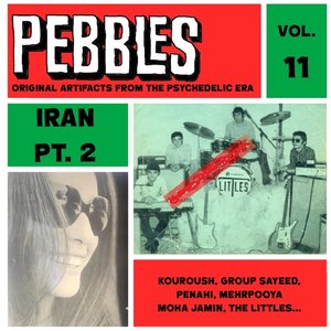 Imagem de 'Pebbles Vol. 11, Iran Pt. 2, Originals Artifacts from the Psychedelic Era'