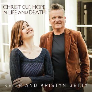 Image for 'Christ Our Hope In Life And Death'