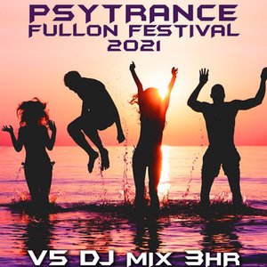 Image for 'Psy Trance Fullon Festival 2021, Vol. 5 (DJ Mix)'