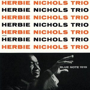 Image for 'Herbie Nichols Trio'