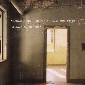 Image for 'Because Her Beauty Is Raw And Wild'