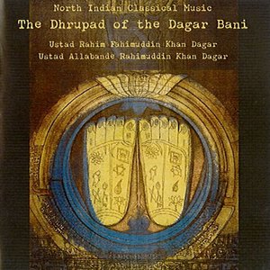 Image for 'The Dhrupad of the Dagar Bani'