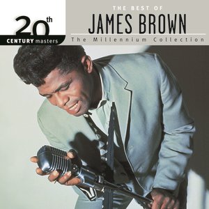 Imagem de '20th Century Masters: The Millennium Collection: The Best of James Brown'