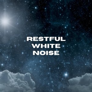 Image for 'Restful White Noise'