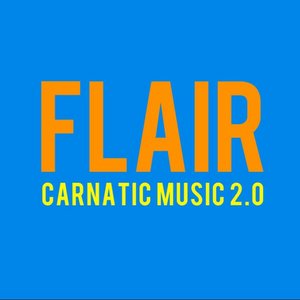 “Flair - Carnatic Music 2.0”的封面