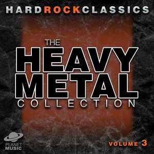 Bild für 'Hard Rock Classics: The Ultimate Heavy Metal Collection Volume 3'