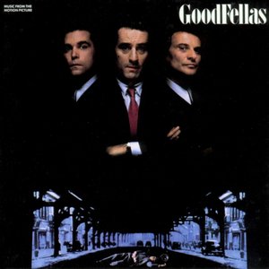 Bild för 'Goodfellas - Music From the Motion Picture'