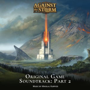 Image for 'Against The Storm: Part II (Original Game Soundtrack)'