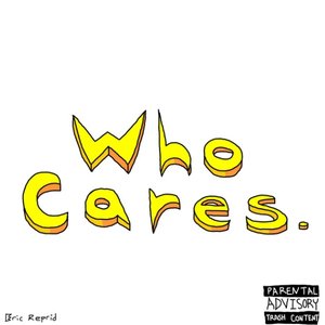 Image for 'Who Cares.'