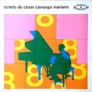 Изображение для 'Octeto De César Camargo Mariano'