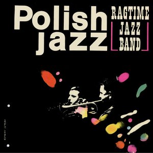 Image for 'The Ragtime Jazz Band (Polish Jazz, Vol. 7)'