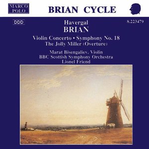 'BRIAN: Symphony No. 18 / Violin Concerto / The Jolly Miller' için resim
