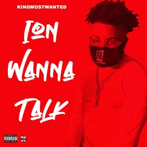 Image for 'Ion Wanna Talk'