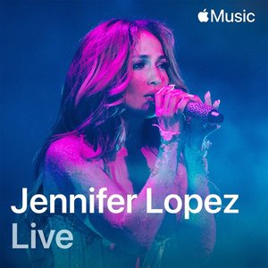 Image for 'Apple Music Live: Jennifer Lopez'