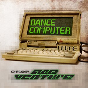 Image for 'Ace Ventura - Dance Computer'