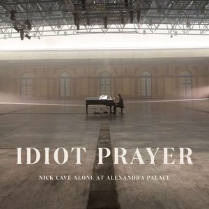 Image for 'Idiot Prayer: Nick Cave Alone at Alexandra Palace'