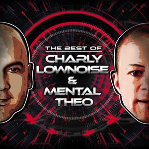 'The Best Of Charly Lownoise & Mental Theo' için resim