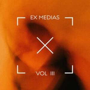 Image for 'WE ARE EX MEDIAS VOL. III'