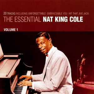 Изображение для 'The Essential Nat King Cole [Disc 1]'