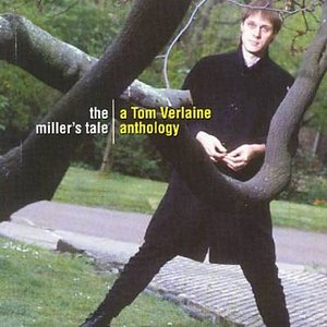 “The Miller's Tale: A Tom Verlaine Anthology”的封面