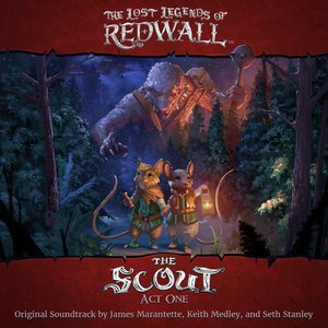 Immagine per 'The Lost Legends of Redwall : The Scout (Original Soundtrack)'